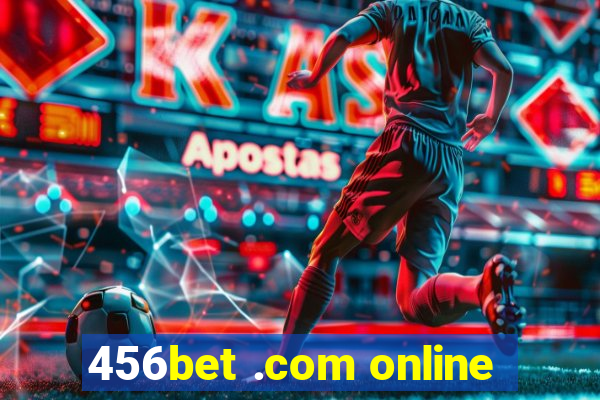 456bet .com online